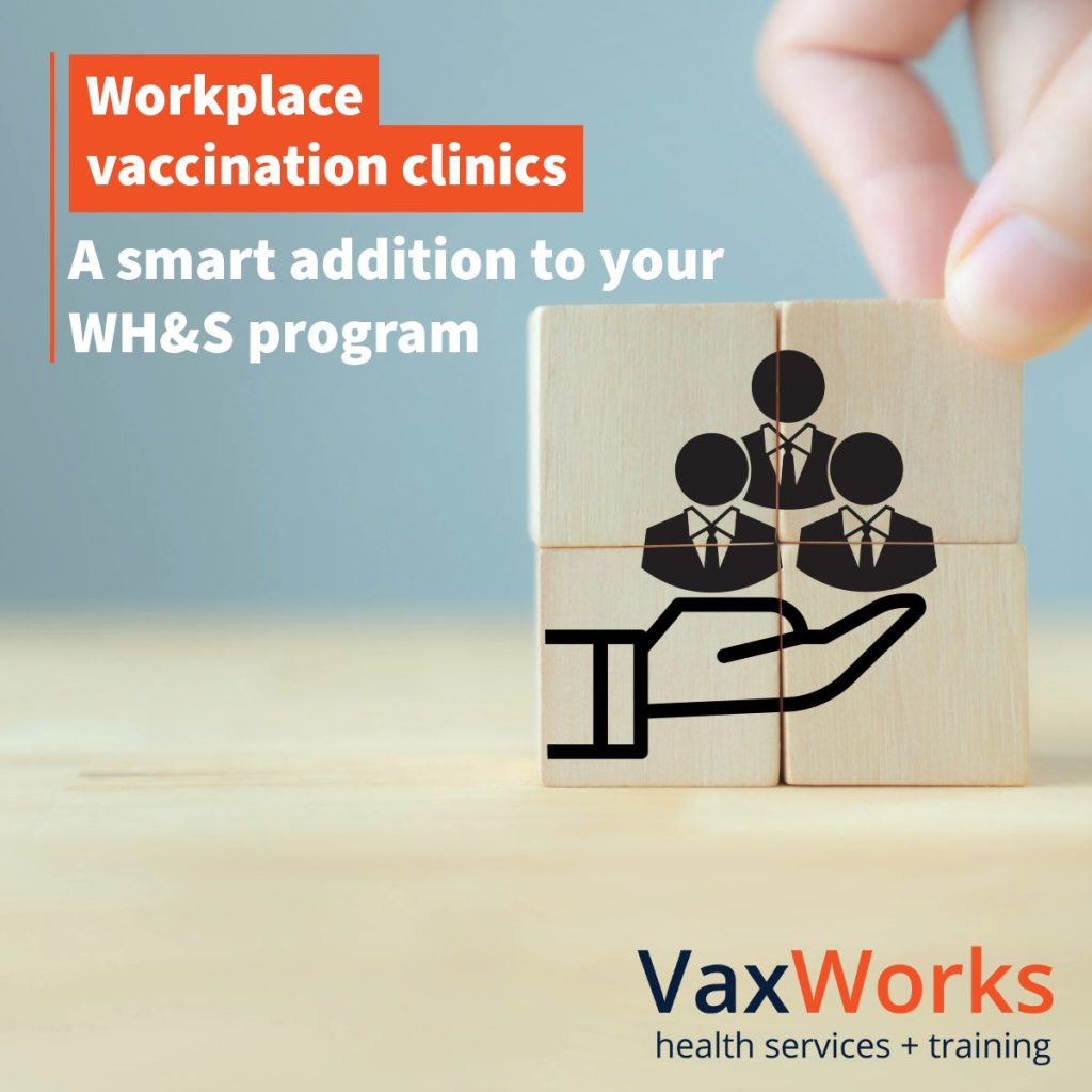 Workplace vaccination clinics - a smart addition to your WH&S program
